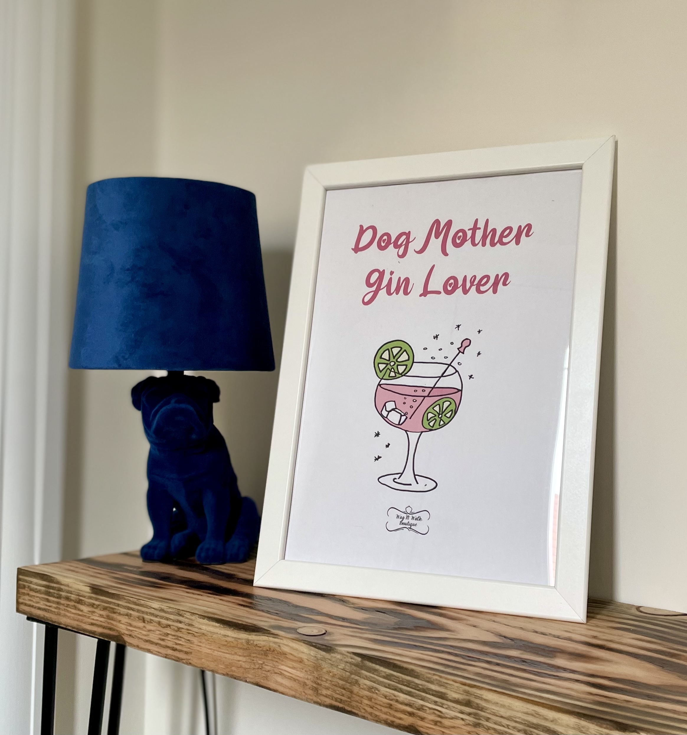 Gin Lover Dog Mother Print